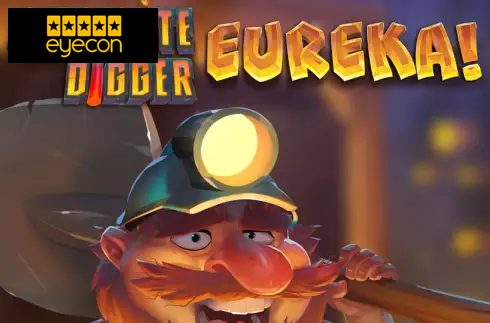 Dynamite Digger Eureka!